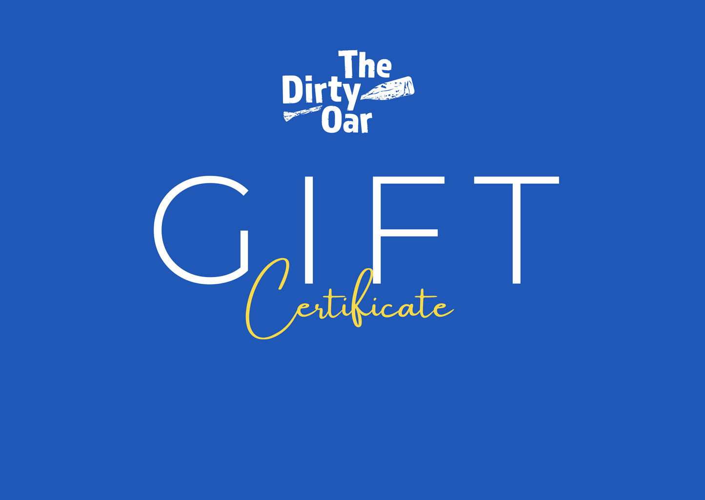 The Dirty Oar Gift Card
